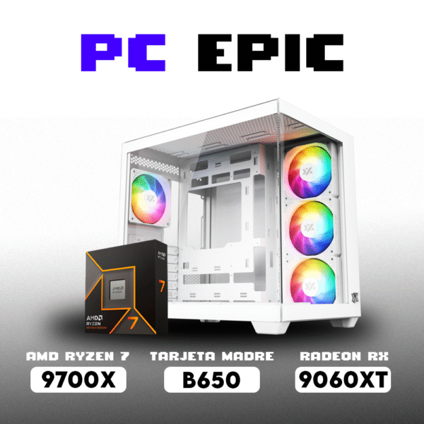 PC EPIC RYZEN 7 9700X | B650M | RX 9060XT