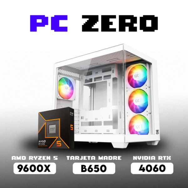 PC ZERO RYZEN 5 9600X | B650M | RTX 4060